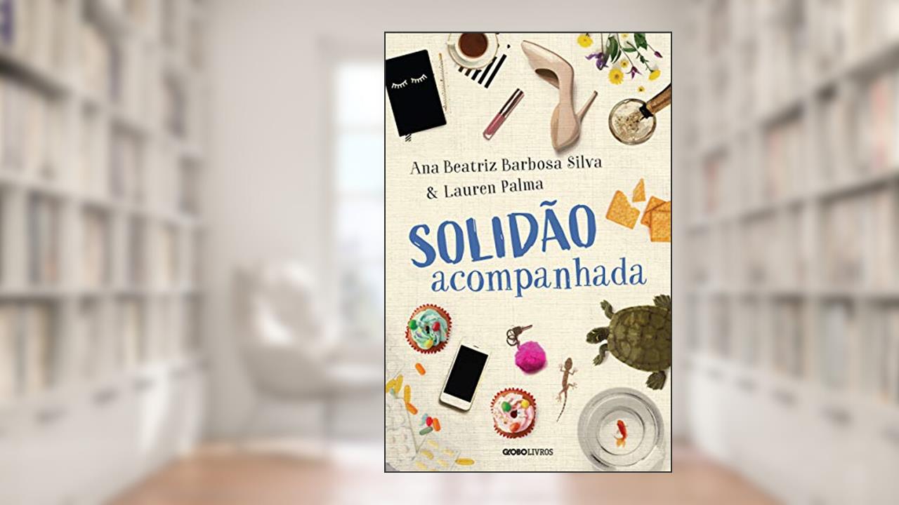 Capa de Solidão acompanhada, do autor Ana Beatriz Barbosa Silva; Lauren Palma