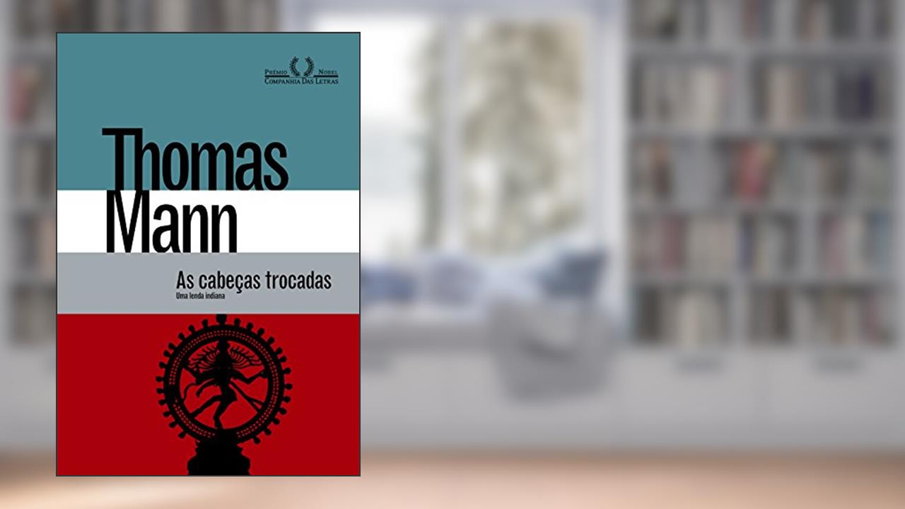 Capa de As cabeças trocadas, do autor Thomas Mann