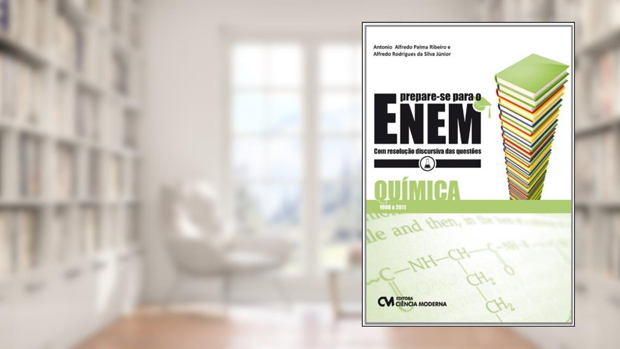 Capa de Prepare-se Para o Enem. Química com Resolução Discursiva das Questões. 1998-2011, do autor Antonio Alfredo Palma Ribeiro