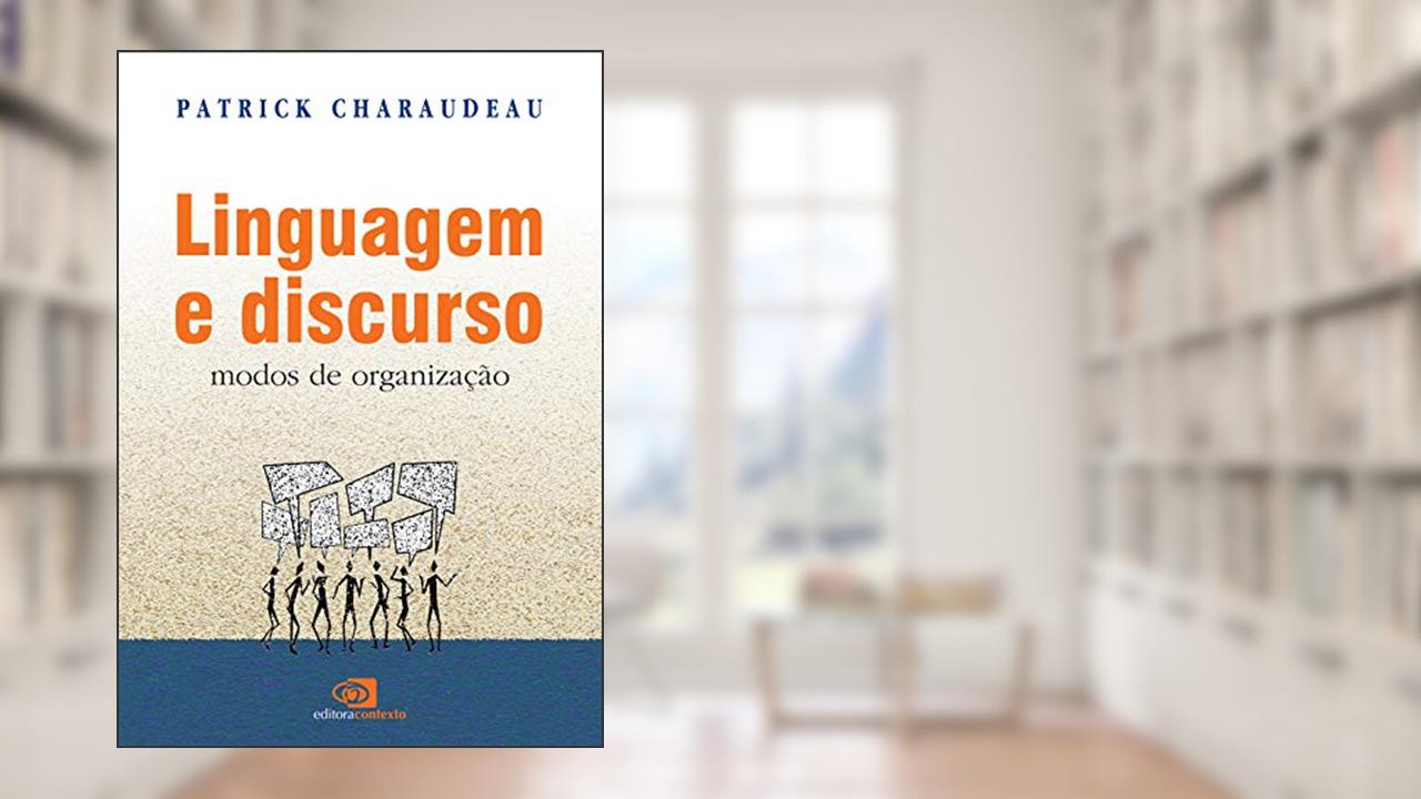 Capa de Linguagem e discurso: Modos de organização, do autor Patrick Charaudeau