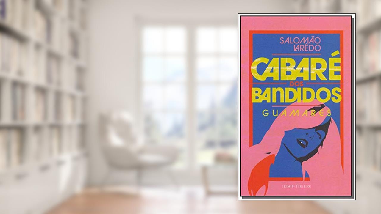 Capa de Cabare dos Bandidos, do autor Salomao Laredo