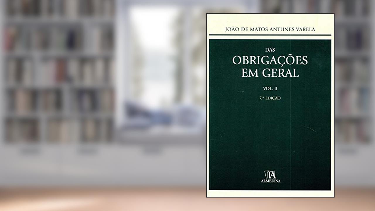 Capa de Das Obrigações em Geral (Volume 2), do autor João de Matos Antunes Varela