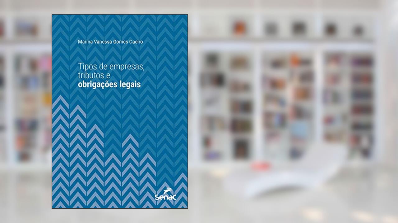 Capa de Tipos de empresas, tributos e obrigações legais (Série Universitária), do autor Marina Vanessa Gomes Caeiro