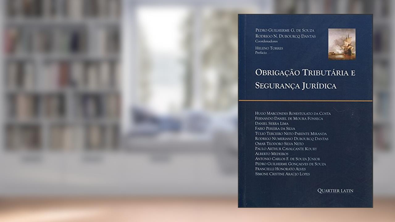 Capa de Obrigação Tributária e Segurança Jurídica, do autor Pedro Guilherme G. de Souza; Rodrigo N. Dubourcq Dantas