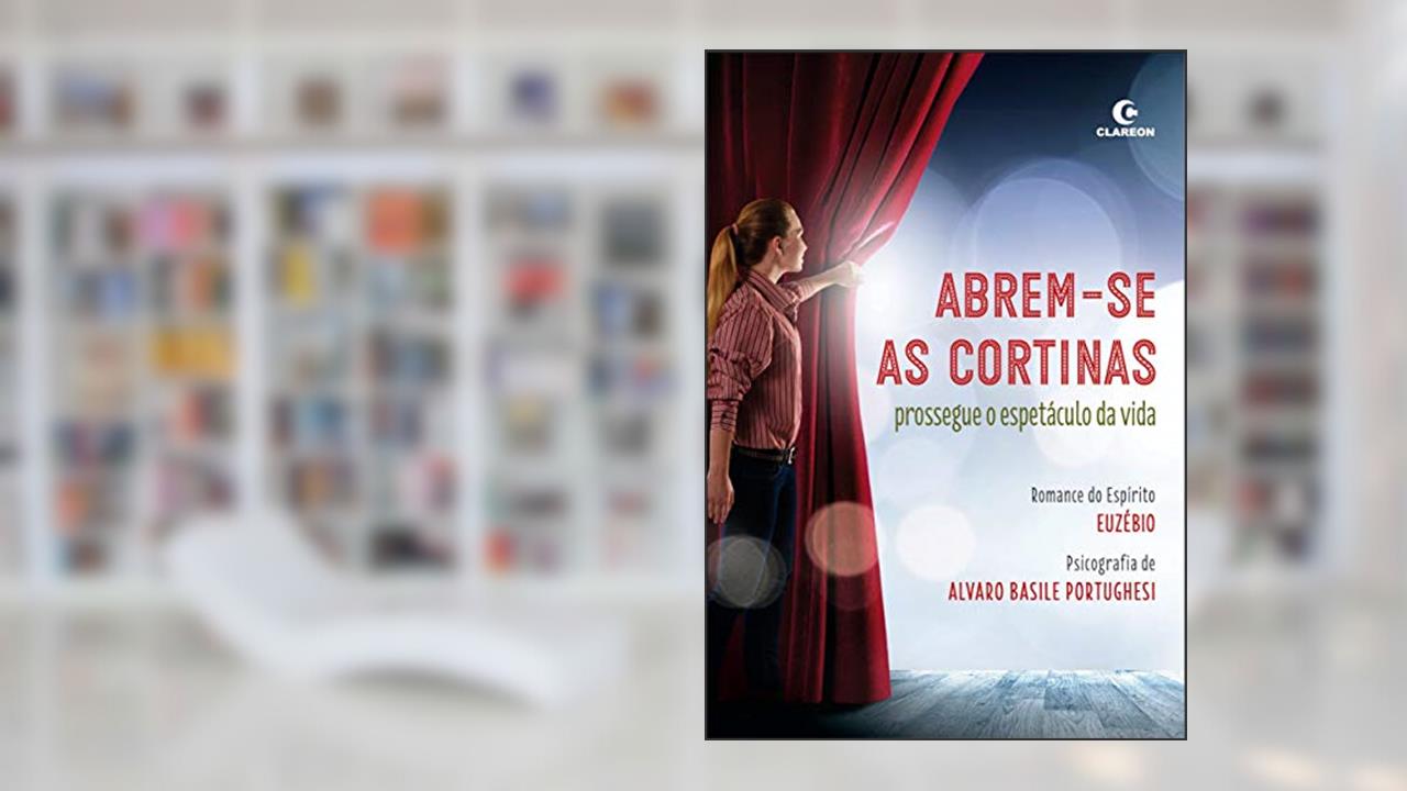Capa de ABREM-SE AS CORTINAS: prossegue o espetáculo da vida, do autor ALVARO BASILE PORTUGHESI