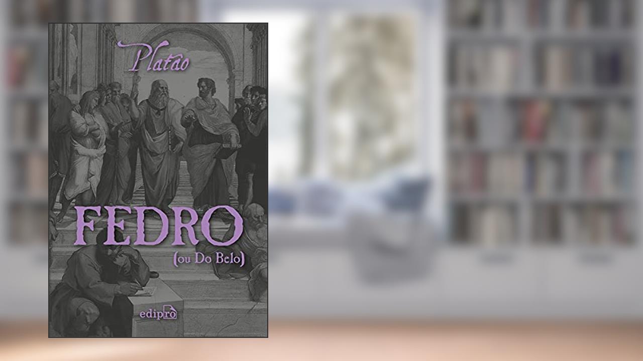 Capa de Fedro: ou Do Belo, do autor Platão