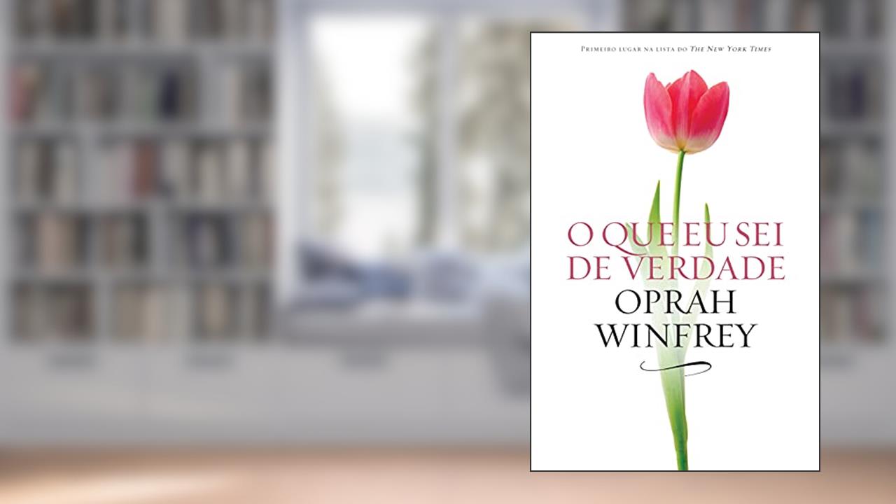 Capa de O que eu sei de verdade, do autor Oprah Winfrey