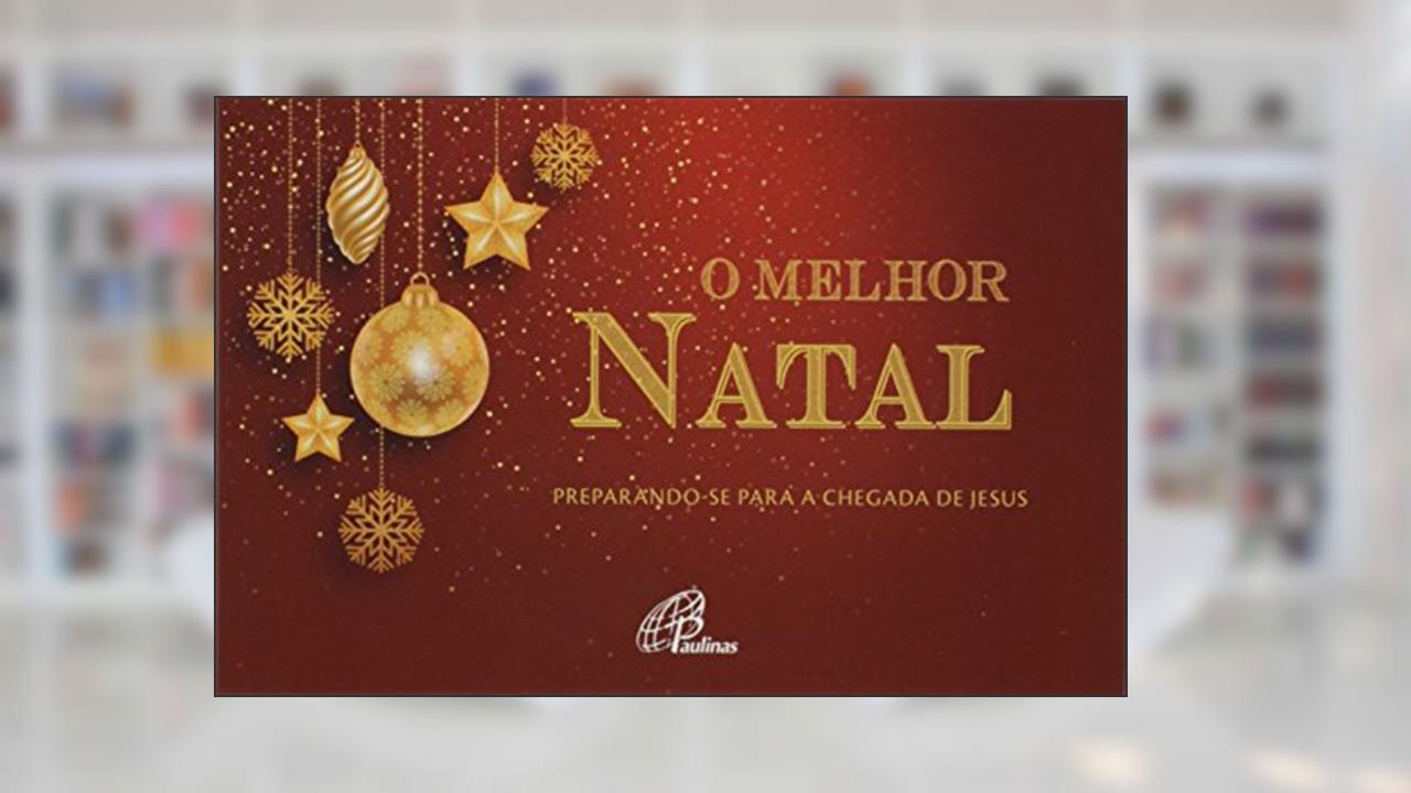 Capa de O melhor Natal: Preparando-se para a chegada de Jesus, do autor Andréia Schweitzer; Marina Mendonça