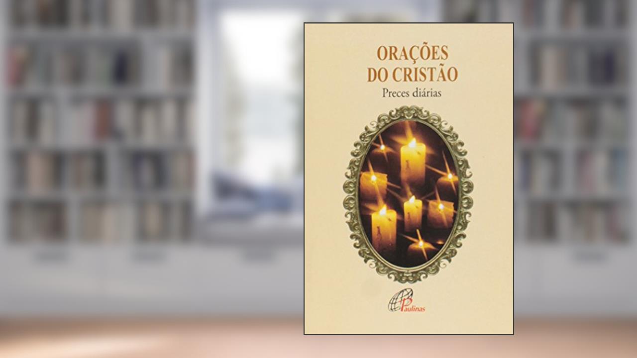 Capa de Orações do cristão: Preces diárias, do autor Celina Helena Weschenfelder
