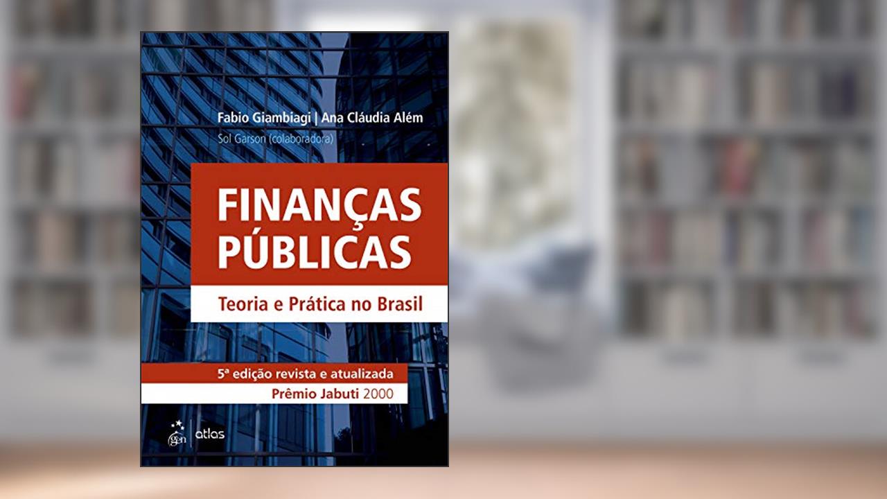 Capa de Finanças Públicas - Teoria e Prática no Brasil, do autor Fabio Fabio Giambiagi