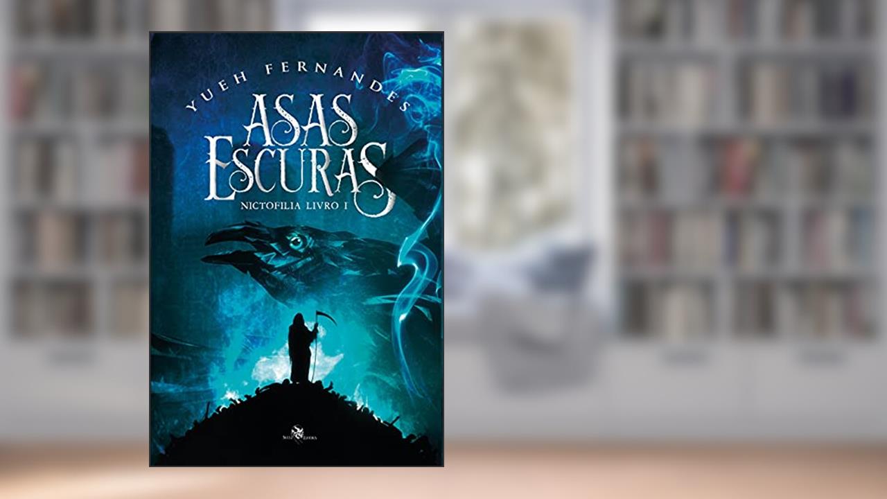 Capa de Asas escuras - nictofilia - Livro 1, do autor Yueh Fernandes
