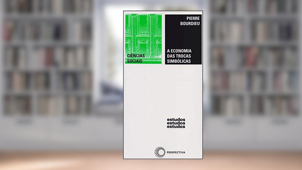 Capa de A economia das trocas simbólicas, do autor Pierre Bourdieu