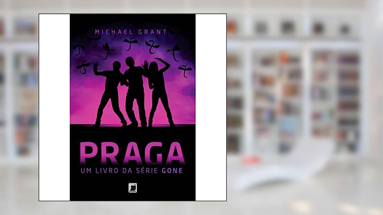 Capa de Praga (Vol. 4 Gone), do autor Michael Grant