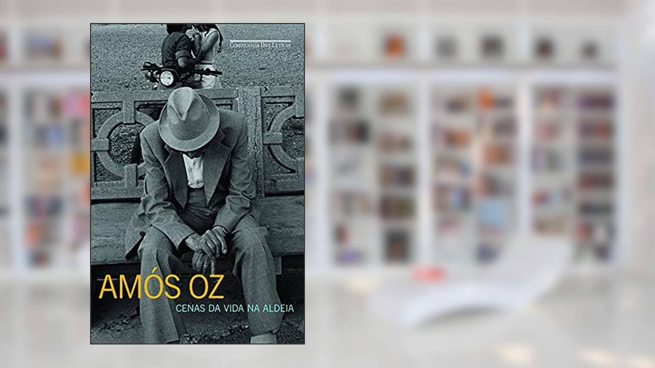 Capa de Cenas da vida na aldeia, do autor Amós Oz