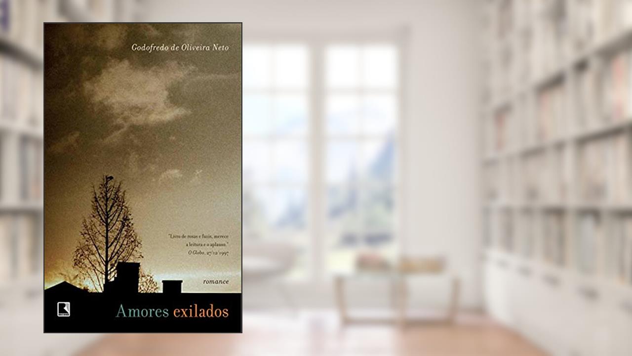 Capa de Amores exilados, do autor Godofredo de Oliveira Neto