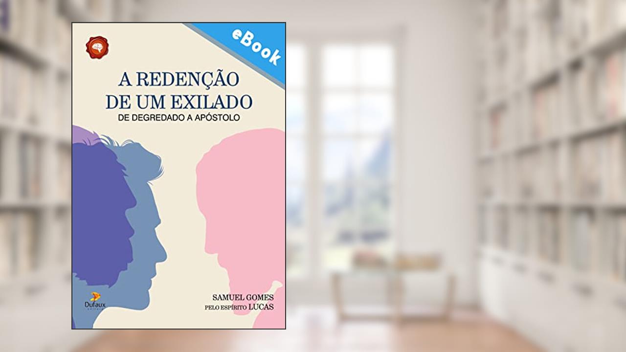 Capa de A redenção de um exilado: De degredado a apóstolo (Série Autoconhecimento), do autor Samuel Gomes