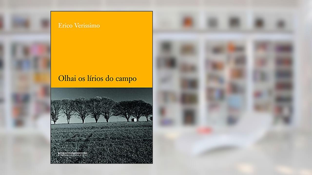 Capa de Olhai os lírios do campo, do autor Erico Verissimo