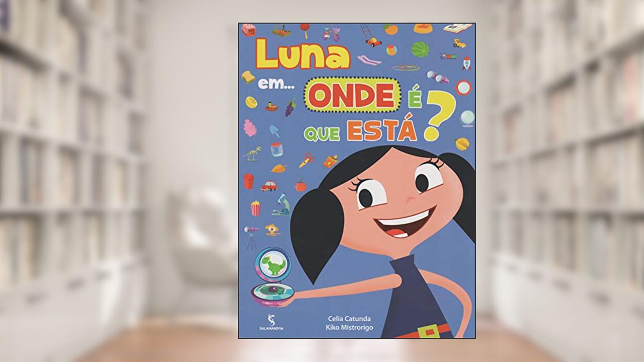Capa de Luna em... Onde É que Está?, do autor Kiko Mistrorigo