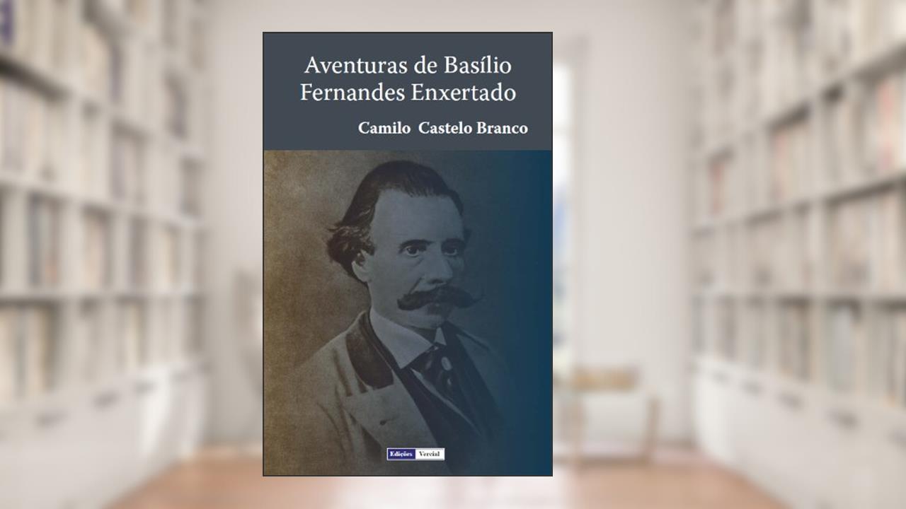 Capa de Aventuras de Basílio Fernandes Enxertado, do autor Camilo Castelo Branco