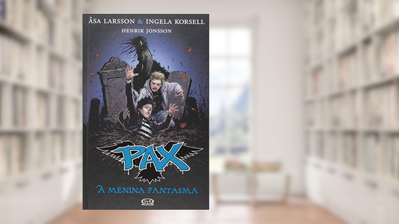 Capa de Pax: a menina fantasma vol.3, do autor Åsa Larsson
