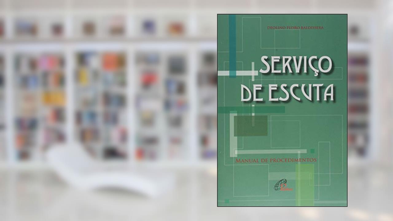 Capa de Serviço de escuta: manual de procedimentos, do autor Deolino Pedro Baldissera