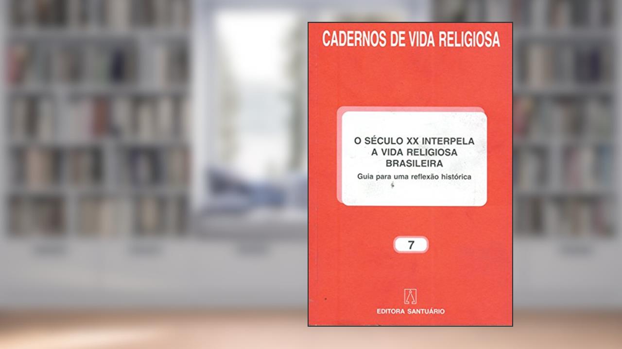 Capa de Século XX. Interpela a Vida Religiosa Brasileira, do autor Vários Autores