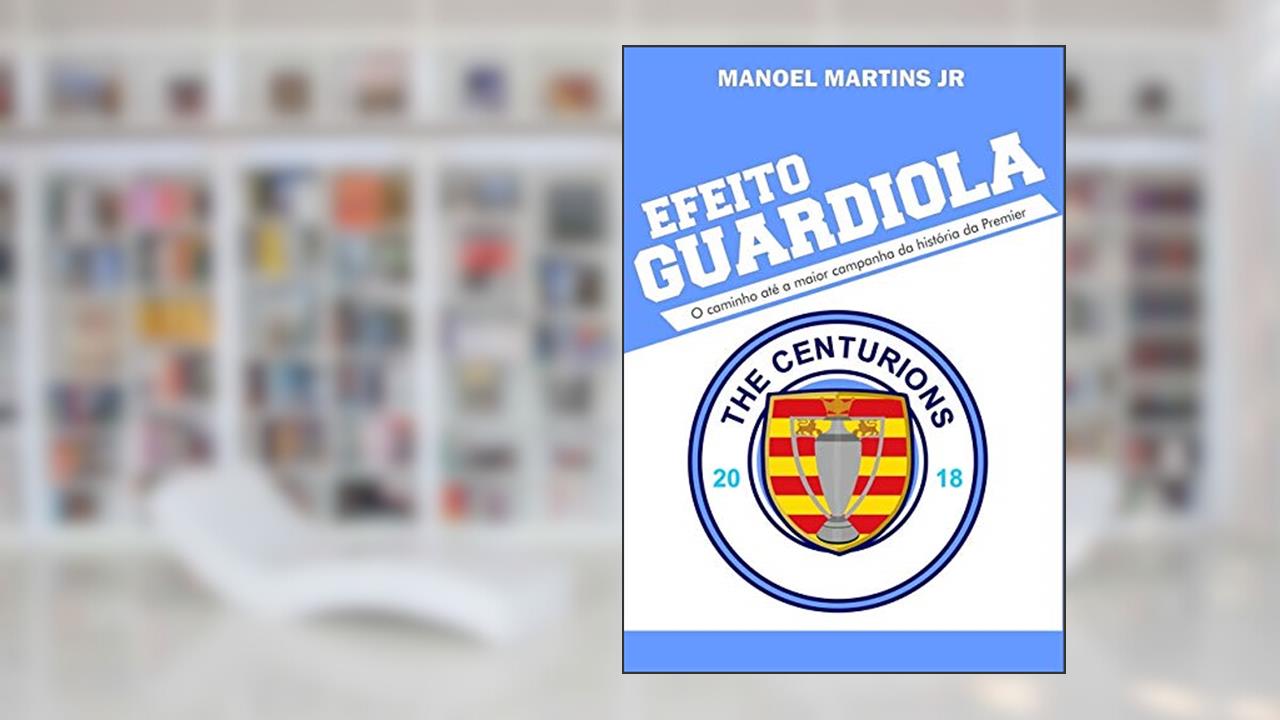 Capa de Efeito Guardiola, do autor Manoel Martins Jr