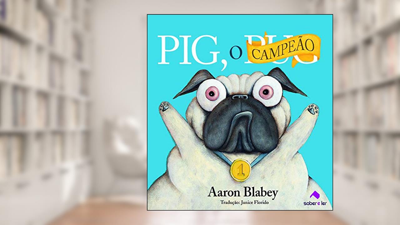 Capa de Pig, o campeão, do autor Aaron Blabey