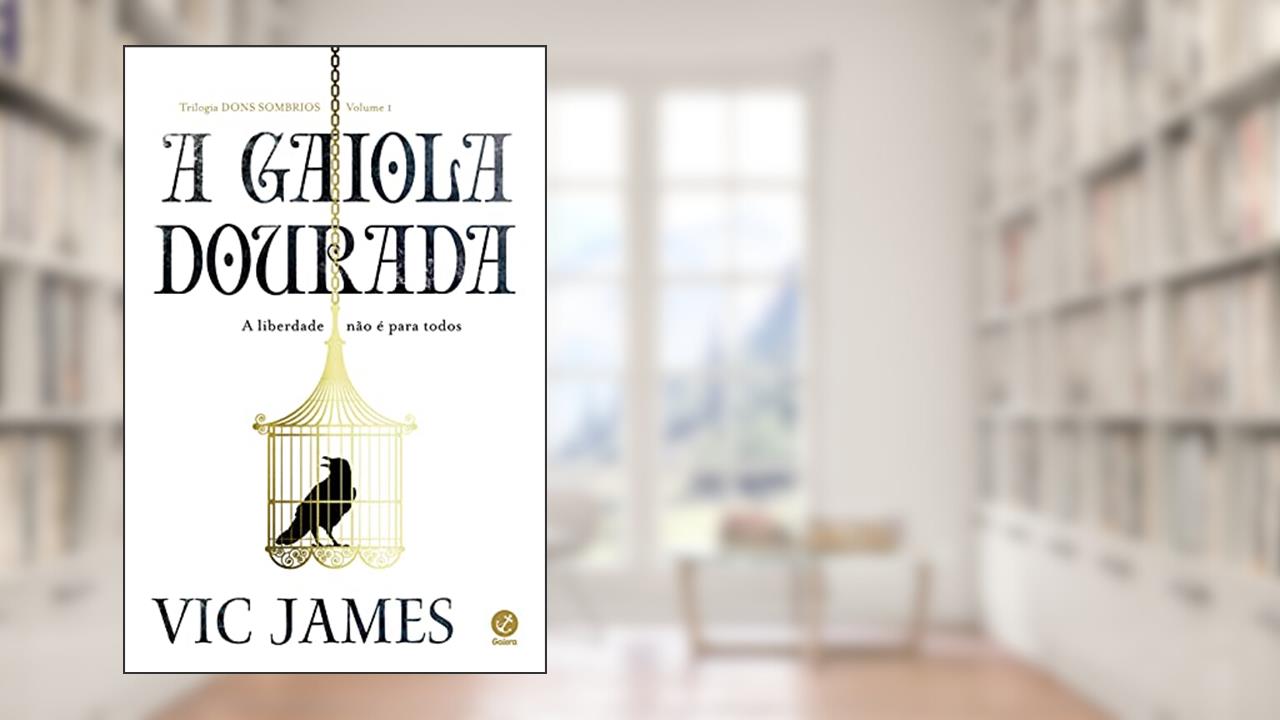 Capa de A gaiola dourada (Vol.1 Trilogia Dons sombrios), do autor Vic James