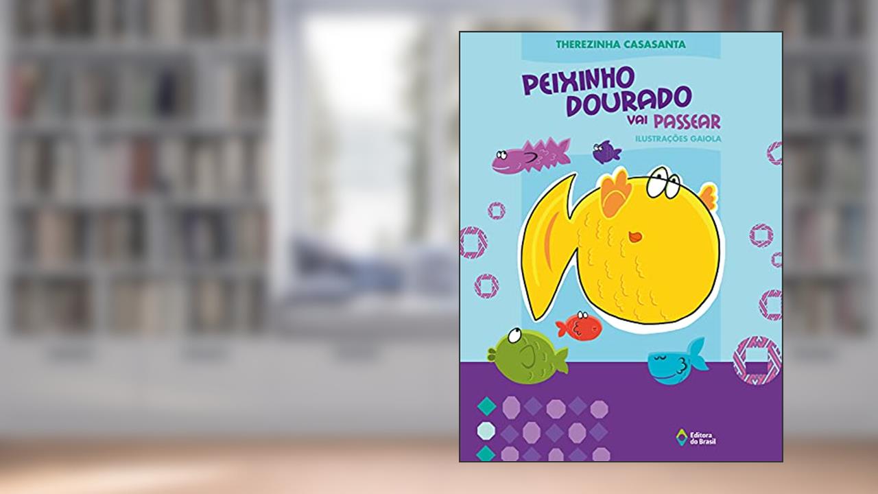 Capa de Peixinho dourado vai passear, do autor Therezinha Casasanta