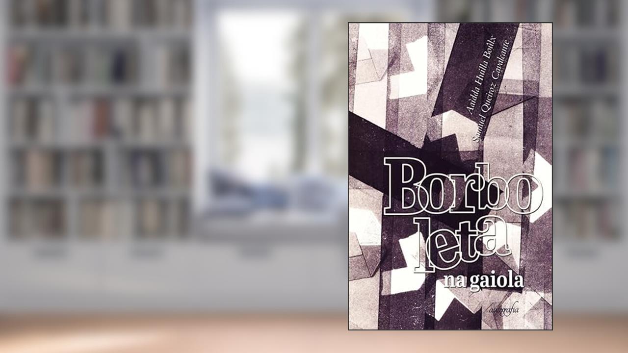 Capa de Borboleta na Gaiola, do autor Aaidda Huilla Boûlx