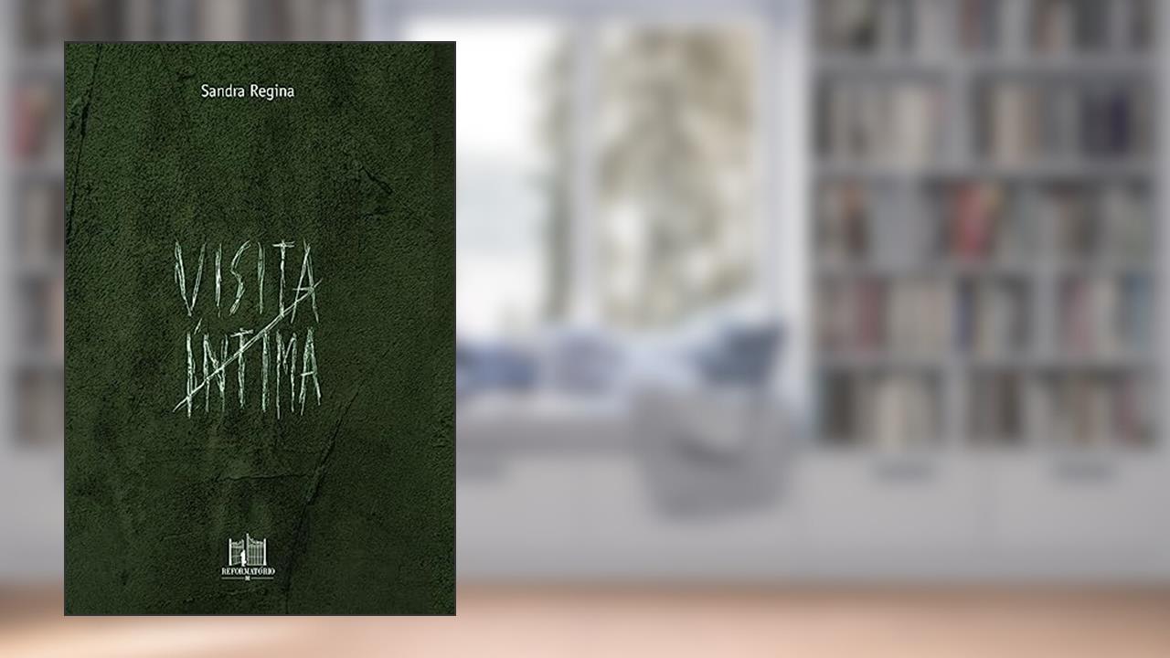 Capa de Visita Íntima, do autor Sandra Regina