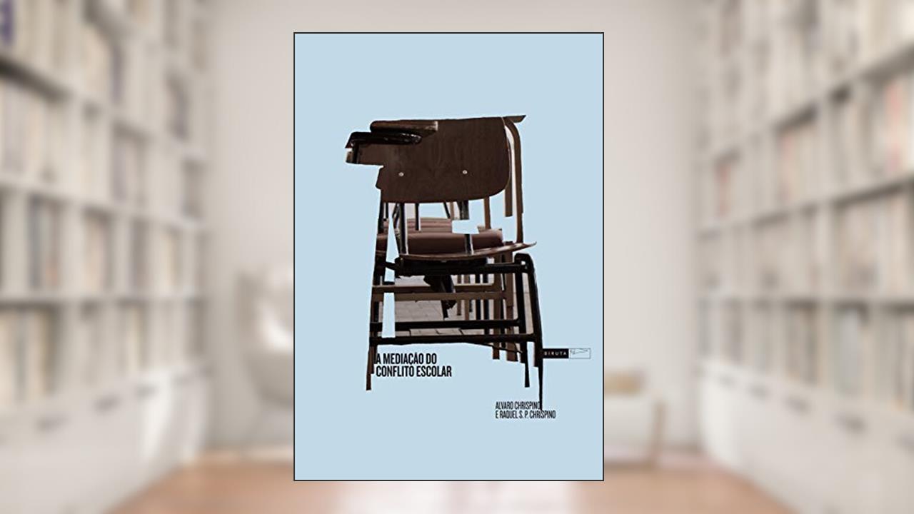 Capa de A mediação do conflito escolar, do autor Alvaro Chrispino; Raquel Chrispino