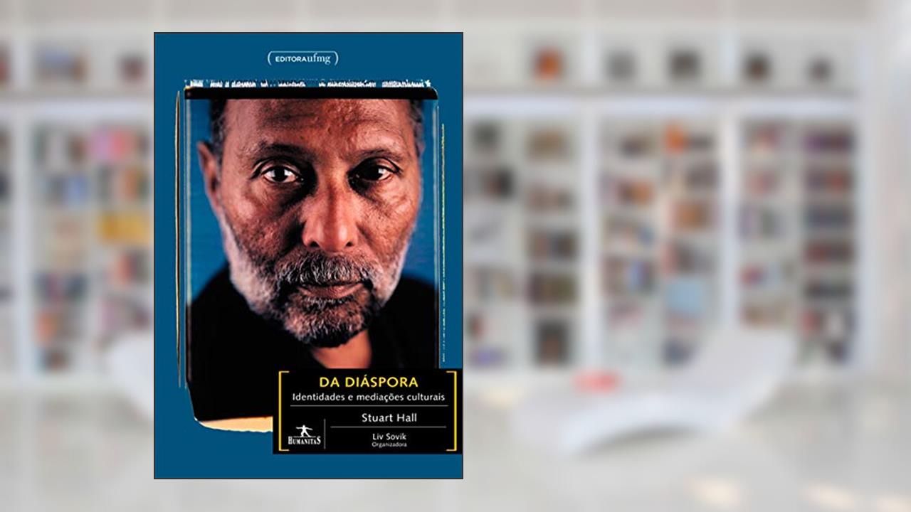 Capa de Da Diáspora: Identidades e Mediações Culturais, do autor Stuart Hall