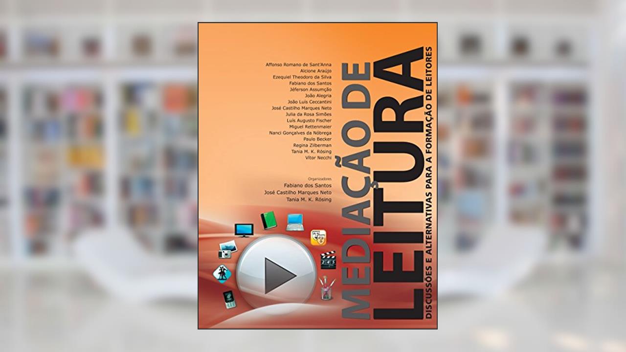 Capa de Mediação de leitura: discussões e alternativas para a formação de leitores, do autor Fabiano dos Santos;  Jose Castilho Marques Neto; T