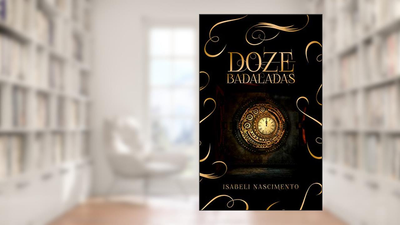 Capa de Doze Badaladas, do autor Isabeli Nascimento