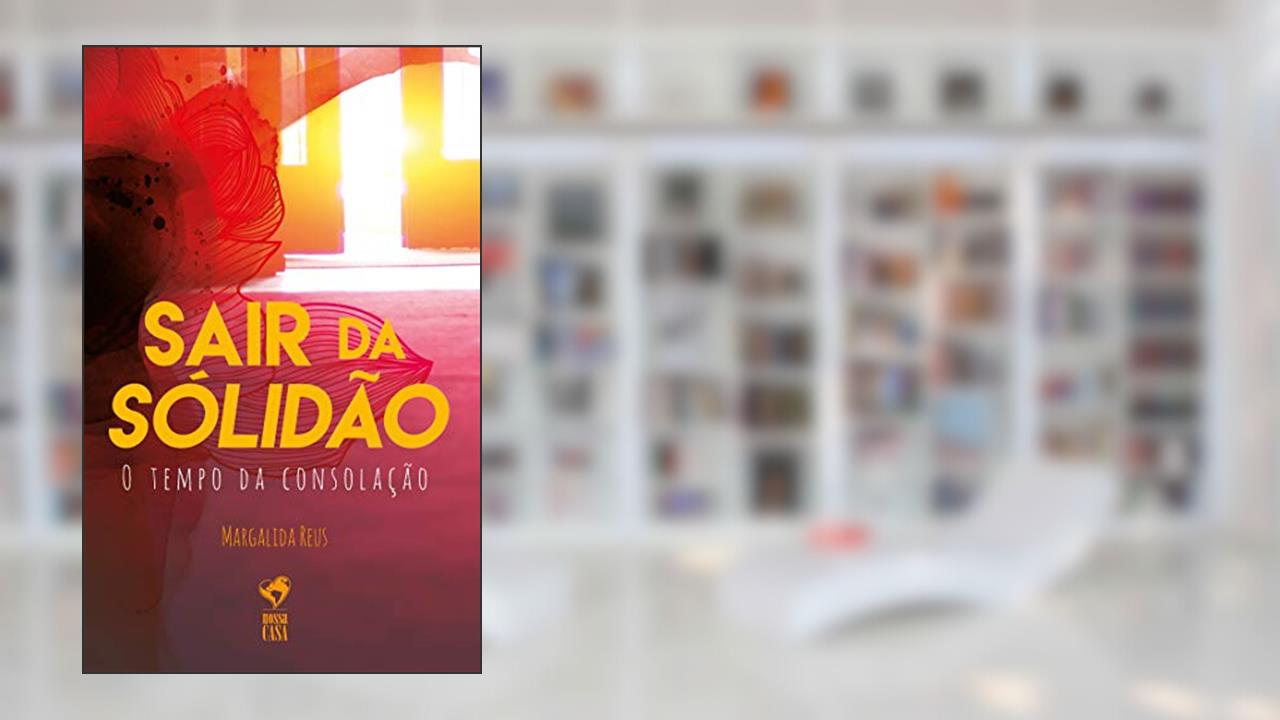 Capa de Sair da sólidão: O tempo da consolação, do autor Margalida Reus; Esther Teixeira Jossi