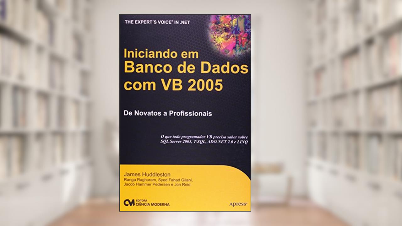 Capa de Iniciando em Banco de Dados com Vb 2005, do autor Huddleston