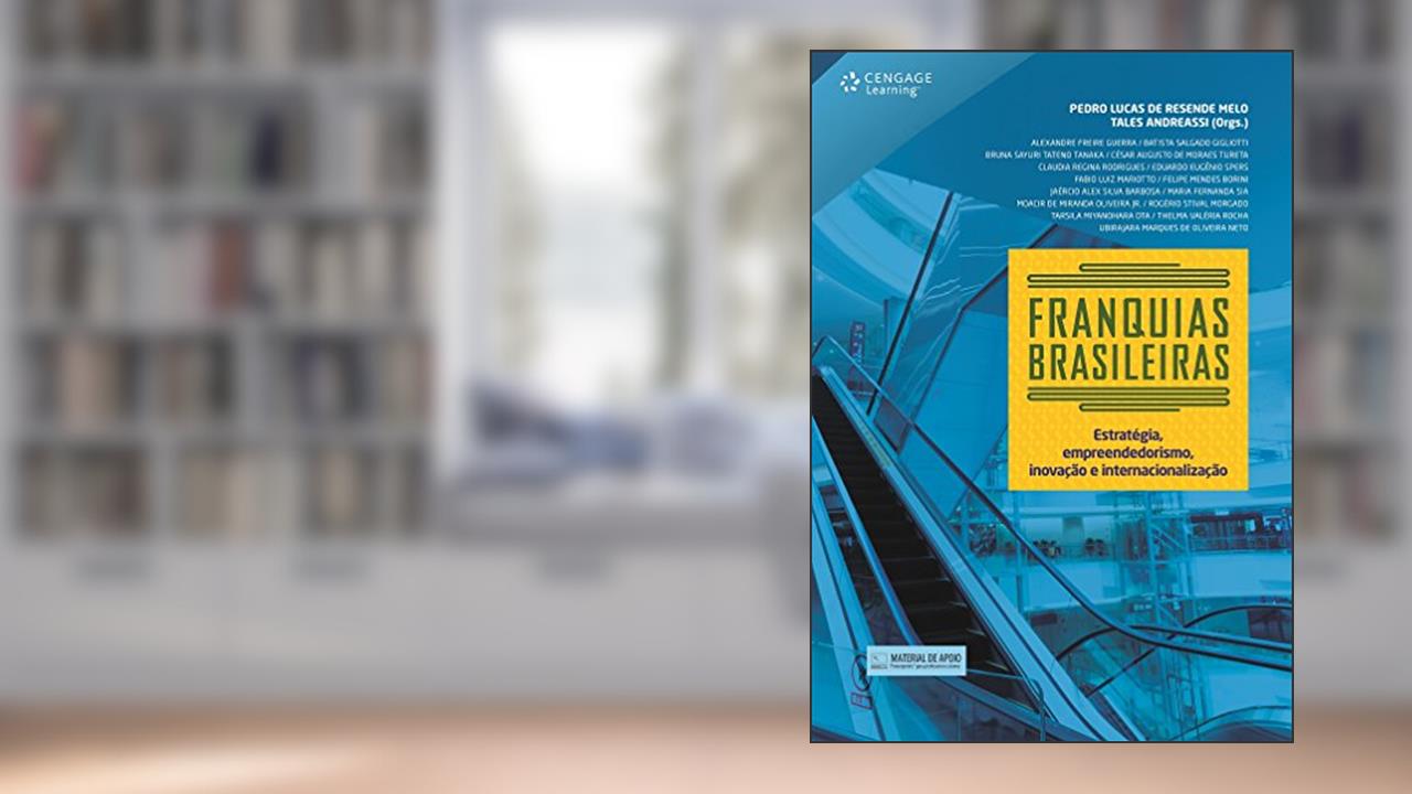 Capa de Franquias brasileiras: Estratégia, empreendedorismo, inovação e internacionalização, do autor Pedro Melo; Tales Andreassi
