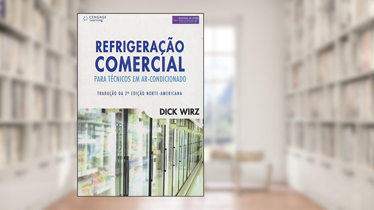 Capa de Refrigeração comercial para técnico em ar-condicionado, do autor Dick Wirz