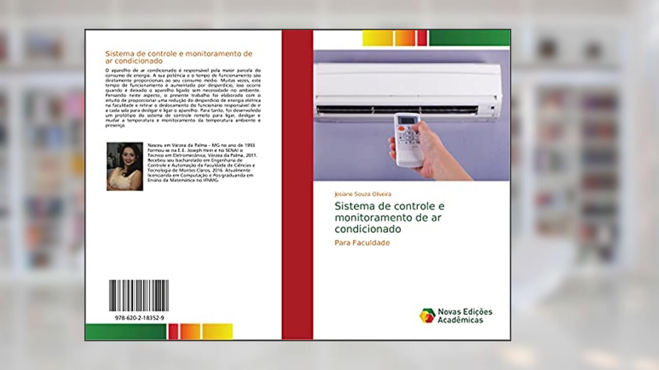 Capa de Sistema de controle e monitoramento de ar condicionado: Para Faculdade, do autor Josiane Souza Oliveira