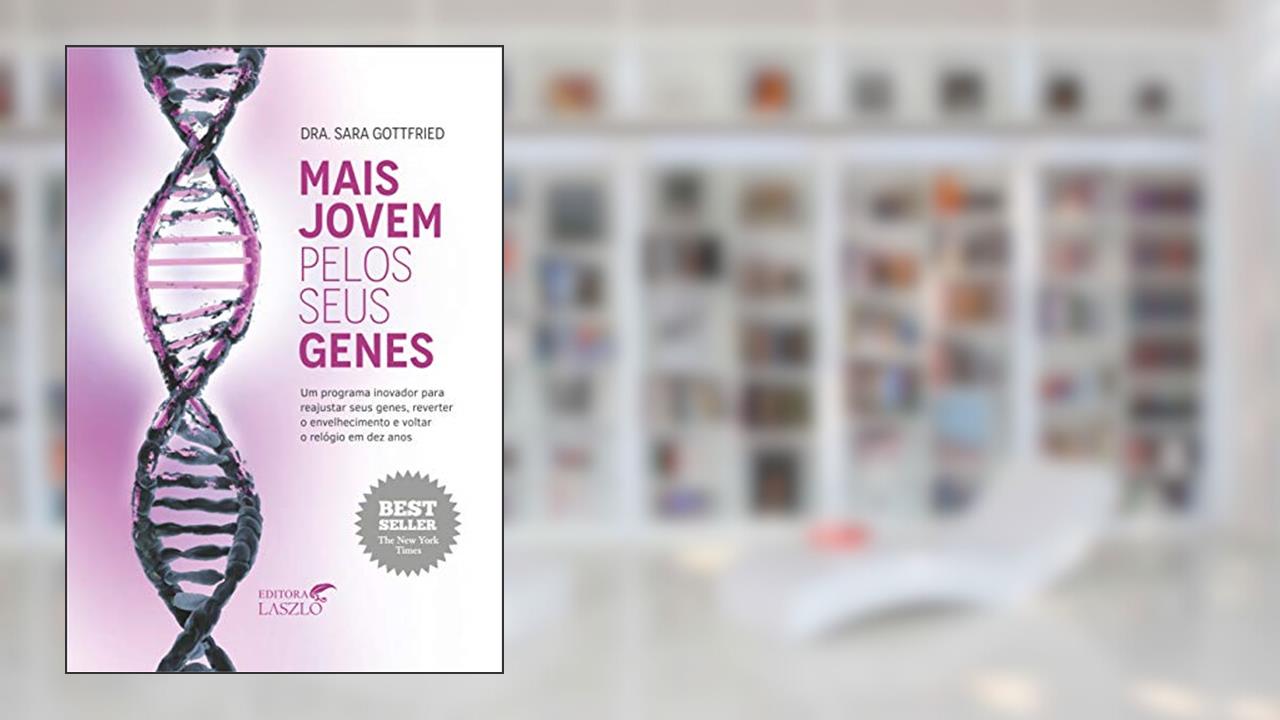 Capa de Mais Jovem Pelos Seus Genes, do autor Sara Gottfried