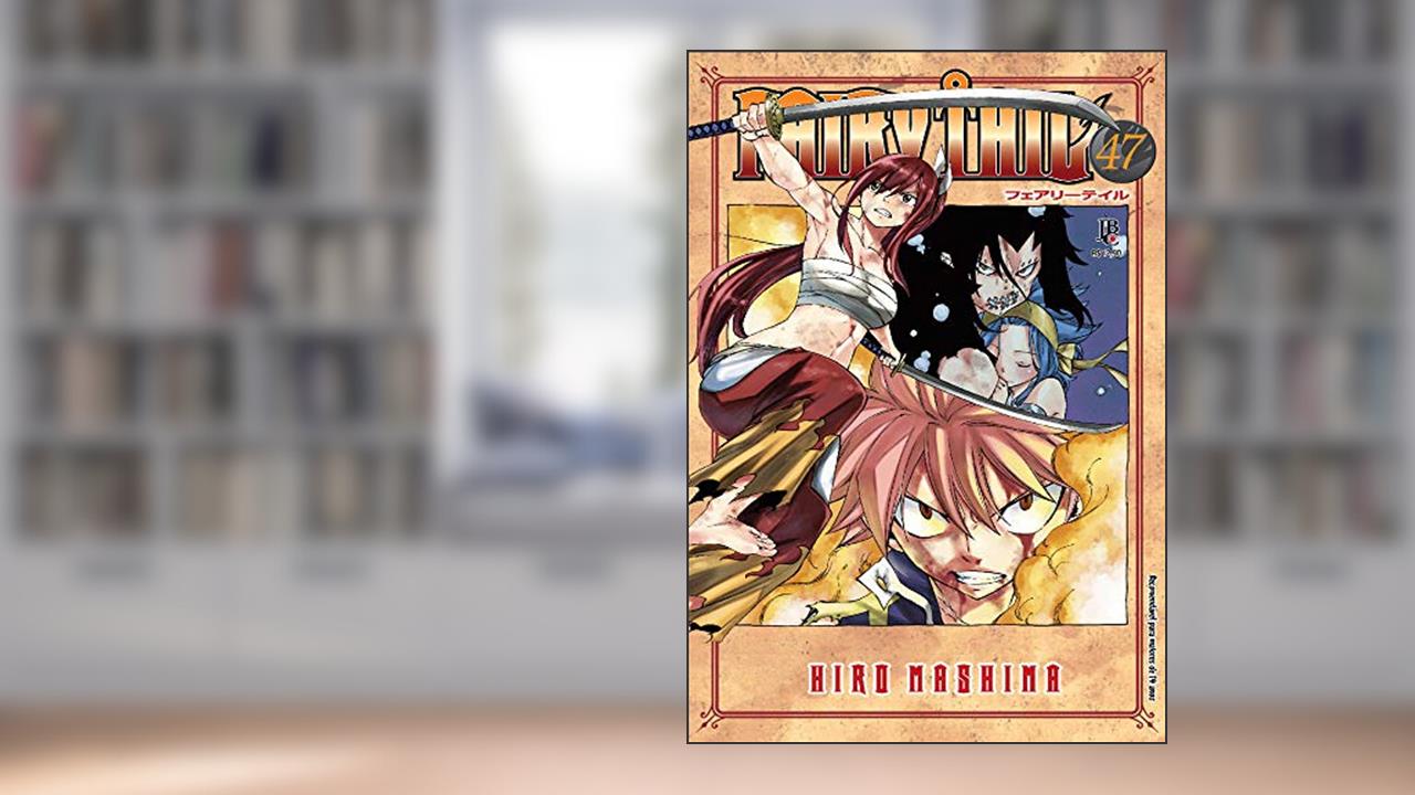 Capa de Fairy Tail - Volume - 47, do autor Hiro Mashima