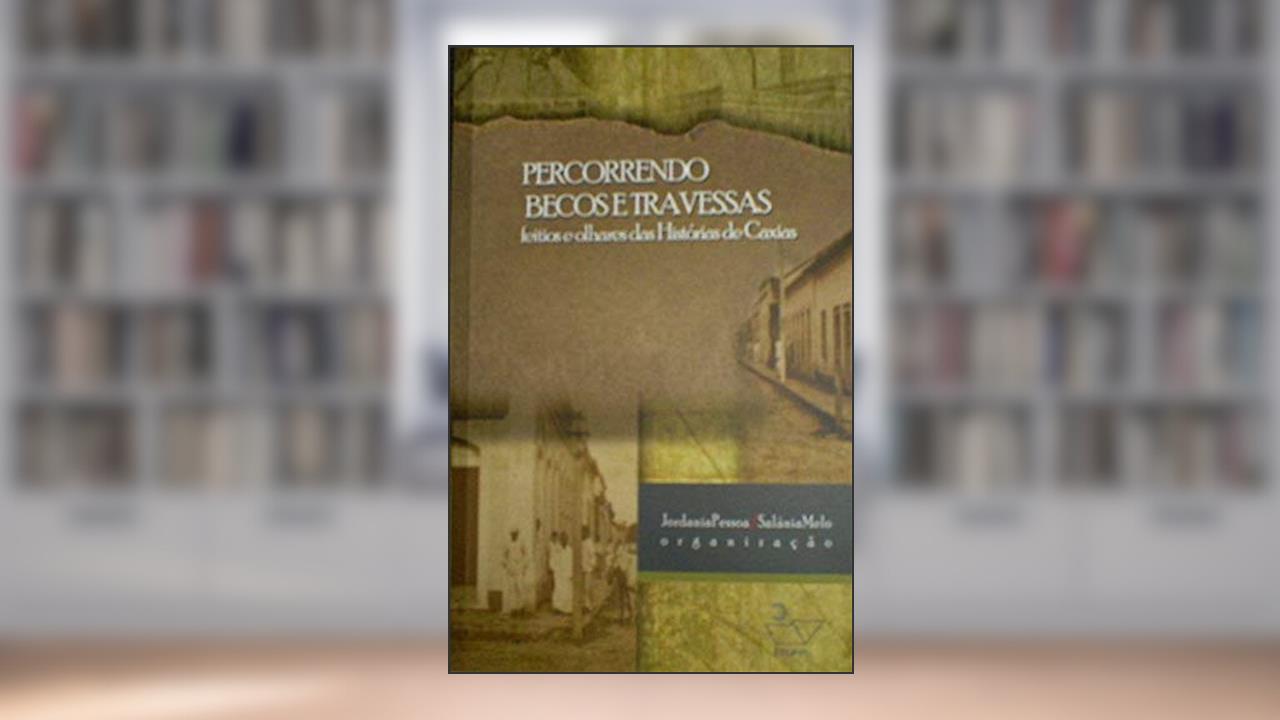 Capa de Percorrendo becos e travessas, do autor Jordania Pessoa e Salânia Melo