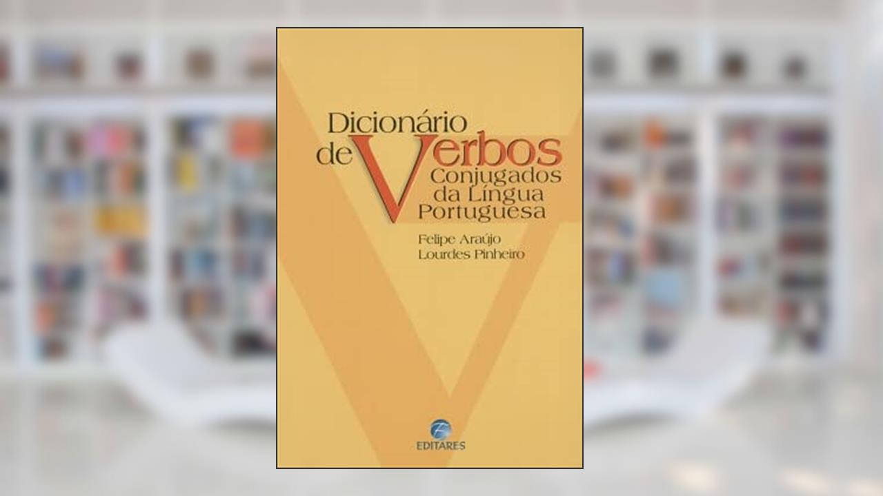 Capa de Dicionário de Verbos Conjugados da Língua Portuguesa, do autor Felipe Araújo