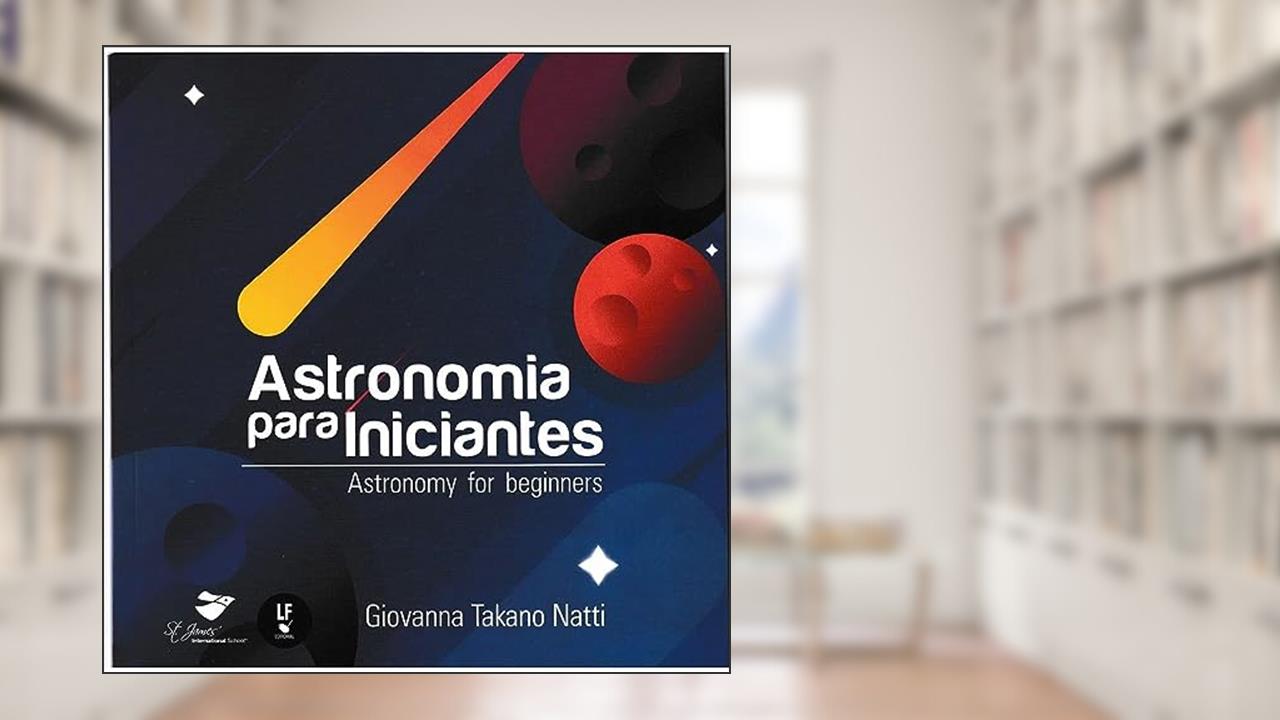 Capa de Astronomia para iniciantes, do autor Giovanna Takano Natti