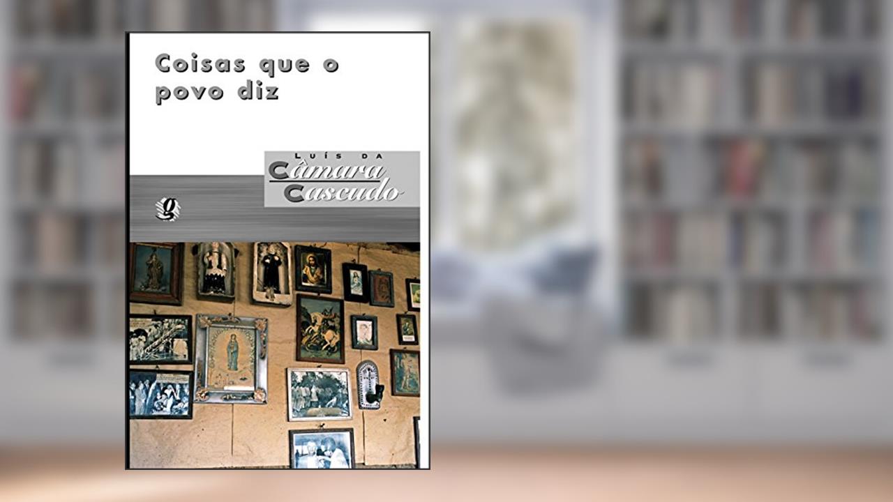Capa de Coisas que o povo diz, do autor Luís da Câmara Cascudo