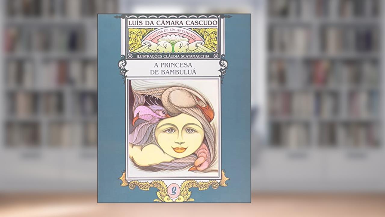 Capa de A princesa de bambuluá, do autor Luís da Câmara Cascudo