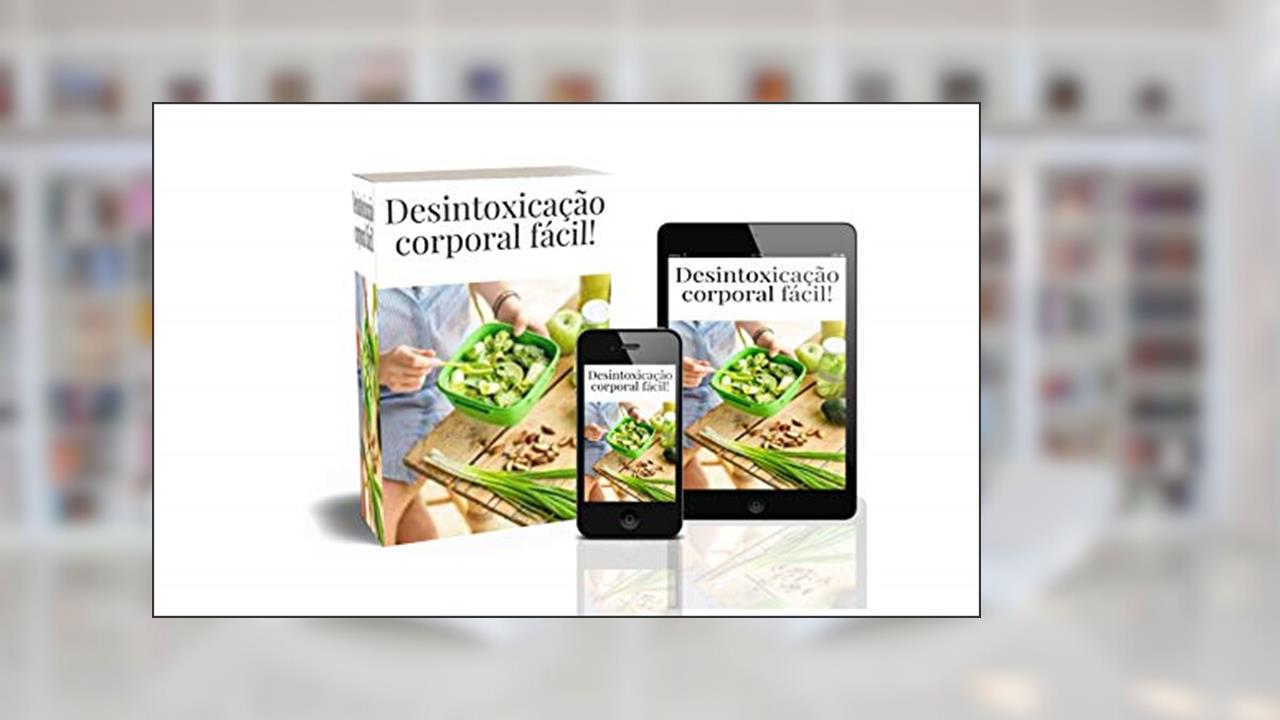 Capa de Desintoxicação corporal fácil!, do autor Roberto Lopes da Paixão