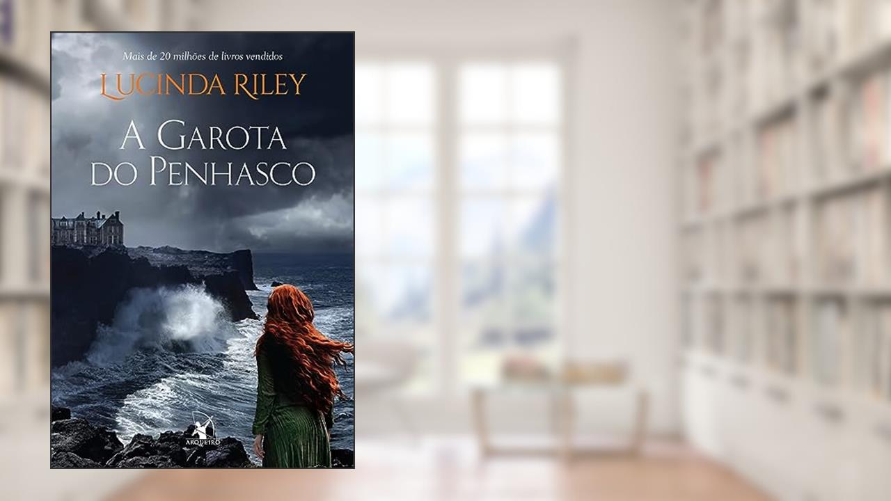 Capa de A garota do penhasco, do autor Lucinda Riley